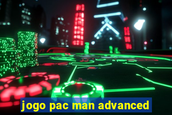 jogo pac man advanced
